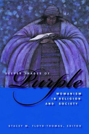 Deeper Shades of Purple: Womanism in Religion and Society image number 0