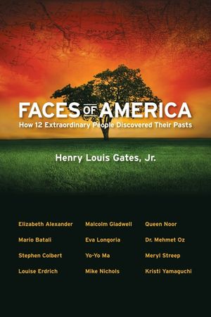 Faces of America: How 12 Extraordinary People Discovered Their Pasts image number 0