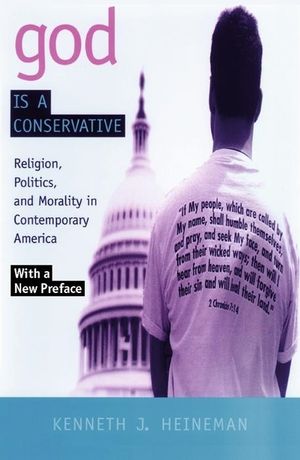 God Is a Conservative: Religion, Politics, and Morality in Contemporary America image number 0