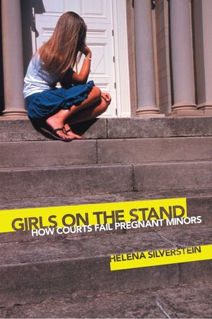 Girls on the Stand: How Courts Fail Pregnant Minors image number 0