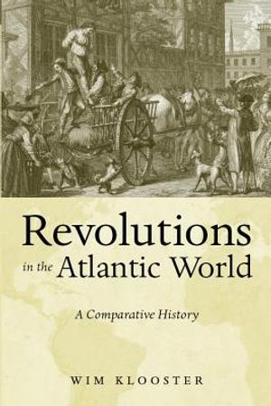 Revolutions in the Atlantic World: A Comparative History image number 0