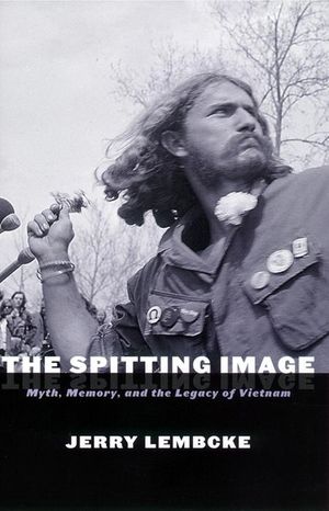 The Spitting Image: Myth, Memory, and the Legacy of Vietnam image number 0