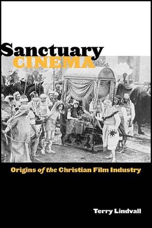 Sanctuary Cinema: Origins of the Christian Film Industry image number 0