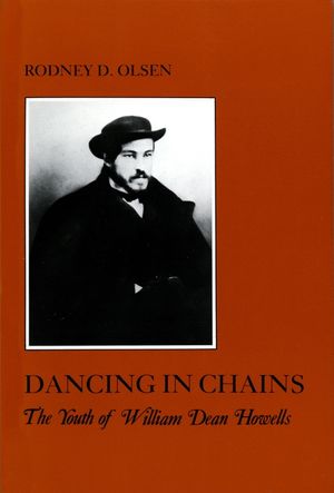 Dancing in Chains: The Youth of William Dean Howells image number 0