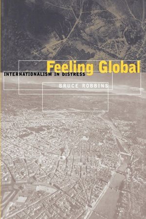 Feeling Global: Internationalism in Distress image number 0