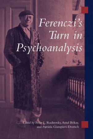 Ferenczi's Turn in Psychoanalysis image number 0
