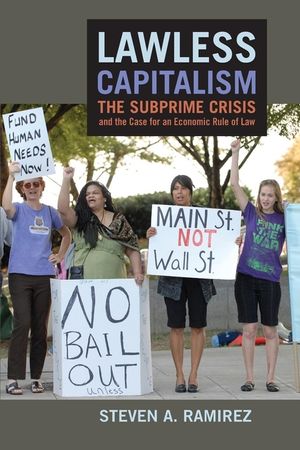 Lawless Capitalism: The Subprime Crisis and the Case for an Economic Rule of Law image number 0