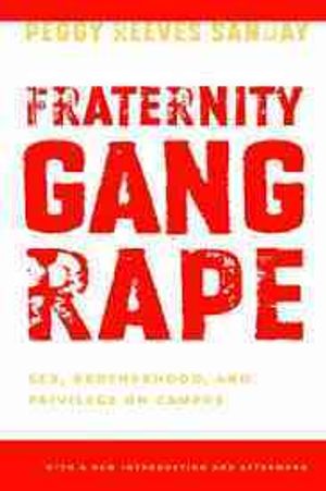 Fraternity Gang Rape: Sex, Brotherhood, and Privilege on Campus image number 0