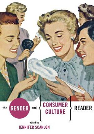 The Gender and Consumer Culture Reader image number 0