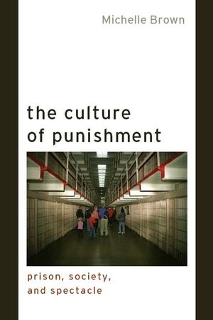 The Culture of Punishment: Prison, Society, and Spectacle image number 0