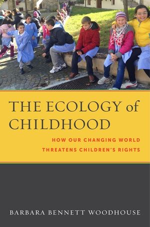 The Ecology of Childhood: How Our Changing World Threatens Children's Rights image number 0