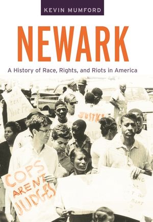Newark: A History of Race, Rights, and Riots in America image number 0