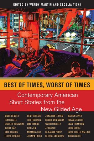 Best of Times, Worst of Times: Contemporary American Short Stories from the New Gilded Age image number 0