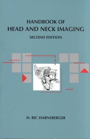 Handbook of Head and Neck Imaging: Handbooks in Radiology Series image number 0