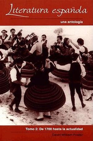 Literatura Espa-Ola: Una Antolog'a, Toma Iinde 1700 Hasta La Actualidad image number 0