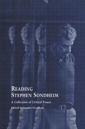 Reading Stephen Sondheim: A Collection of Critical Essays image number 0