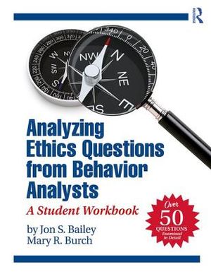 Analyzing Ethics Questions from Behavior Analysts: A Student Workbook image number 0