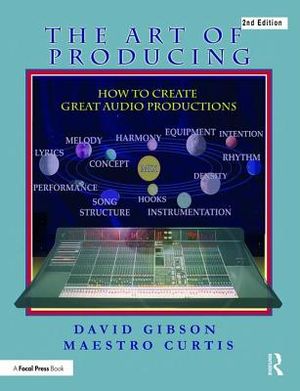 The Art of Producing: How to Create Great Audio Projects image number 0