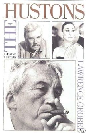 The Hustons, Updated Edition: The Life and Times of a Hollywood Dynasty image number 0