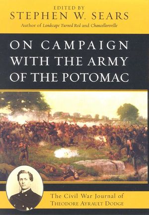On Campaign with the Army of the Potomac: The Civil War Journal of Theodore Ayrault Dodge image number 0