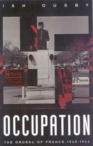 Occupation: The Ordeal of France 1940-1944 image number 0