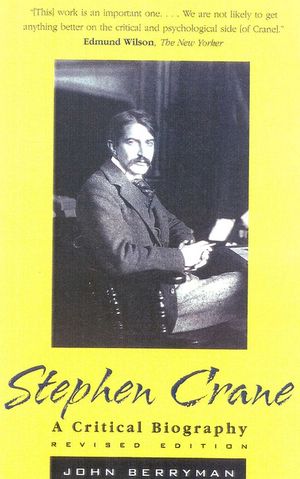 Stephen Crane: A Critical Biography image number 0
