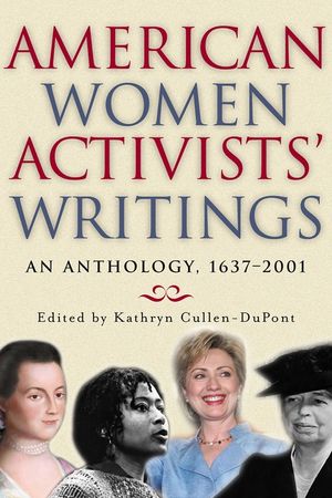 American Women Activists' Writings: An Anthology, 1637-2001 image number 0