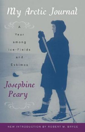 My Arctic Journal: A Year Among Ice-Fields and Eskimos image number 0