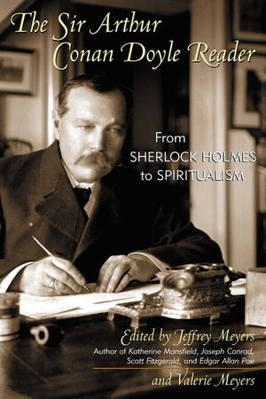 The Sir Arthur Conan Doyle Reader: From Sherlock Holmes to Spiritualism image number 0