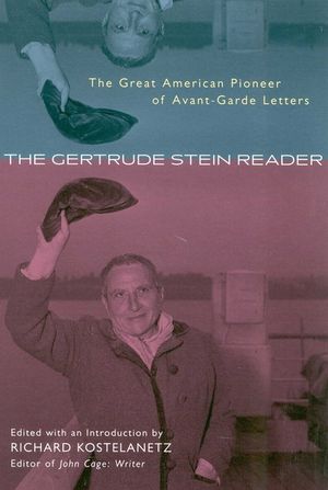 Gertrude Stein Reader: The Great American Pioneer of Avant-Garde Letters image number 0