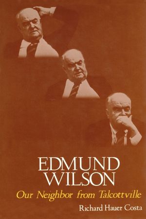 Edmund Wilson: Our Neighbor from Talcottville image number 0