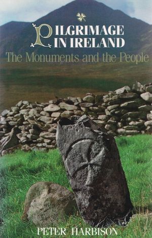 Pilgrimage in Ireland: The Monuments and the People image number 0