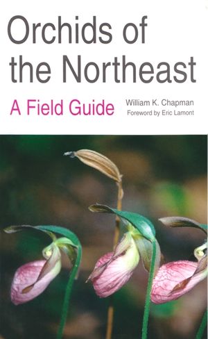 Orchids of the Northeast: A Field Guide image number 0