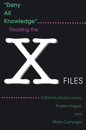 Deny All Knowledge: Reading the X-Files image number 0