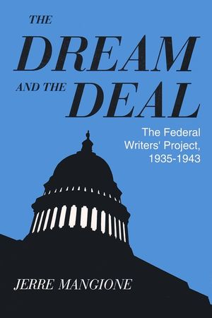 The Dream and the Deal: The Federal Writers' Project, 1935-1943 image number 0