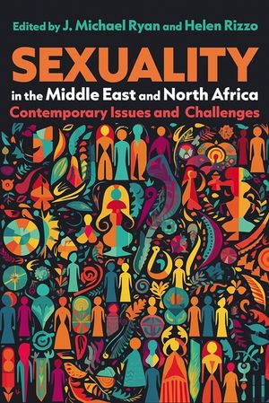 Sexuality in the Middle East and North Africa: Contemporary Issues and Challenges image number 0