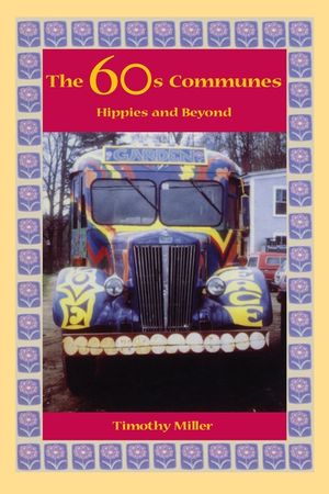 The 60s Communes: Hippies and Beyond image number 0