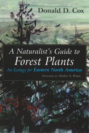 A Naturalist's Guide to Forest Plants: An Ecology for Eastern North America image number 0