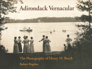 Adirondack Vernacular: The Photography of Henry M. Beach image number 0
