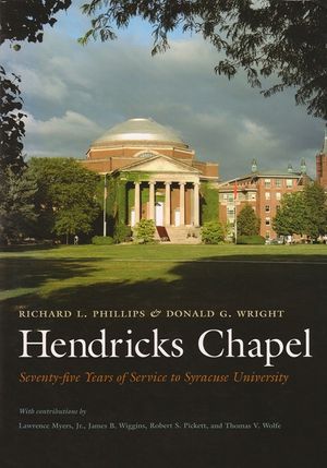 Hendricks Chapel: Seventy-Five Years of Service to Syracuse University image number 0