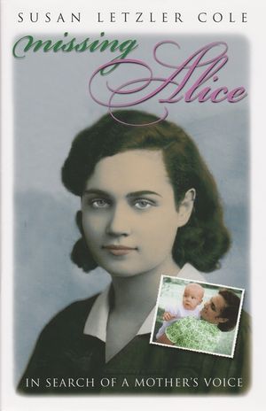 Missing Alice: In Search of a Mother's Voice image number 0
