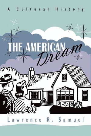 The American Dream: A Cultural History image number 0
