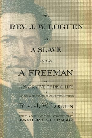 The Rev. J. W. Loguen, as a Slave and as a Freeman: A Narrative of Real Life image number 0