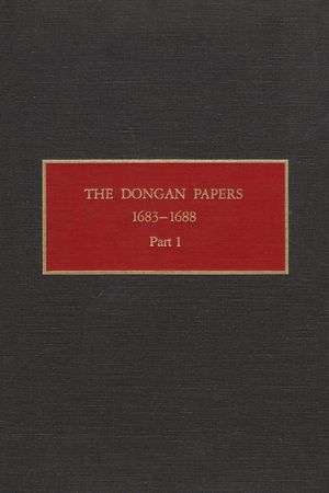 The Dongan Papers, 1683-1688, Part I: Admiralty Court and Other Records of the Administration of New York Governor Thomas Dongan image number 0