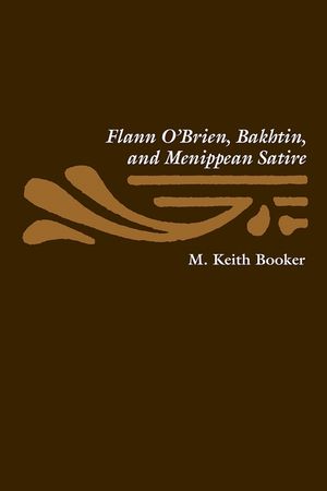 Flann O'Brien, Bakhtin, and Menippean Satire image number 0