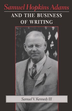 Samuel Hopkins Adams and the Business of Writing image number 0