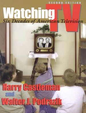 Watching TV: Six Decades of American Television image number 0