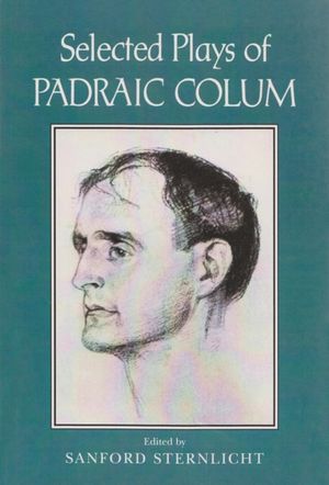 Selected Plays of Padraic Colum image number 0