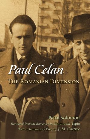 Paul Celan: The Romanian Dimension image number 0