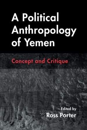 A Political Anthropology of Yemen: Concept and Critique image number 0